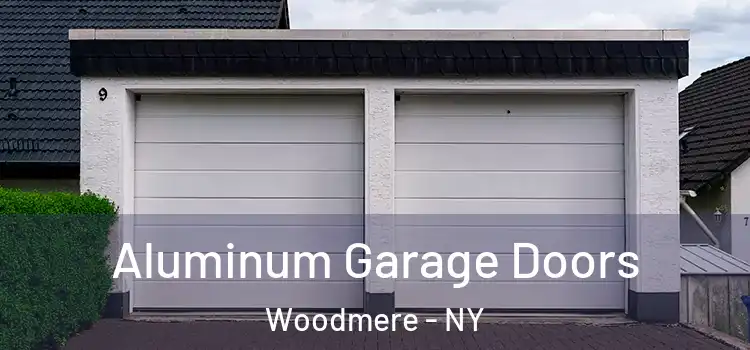  Aluminum Garage Doors Woodmere - NY
