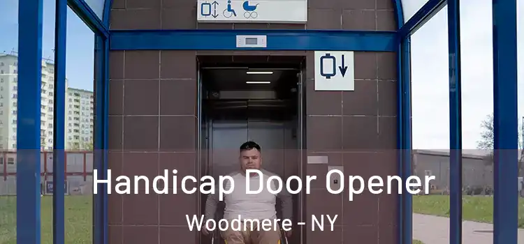  Handicap Door Opener Woodmere - NY