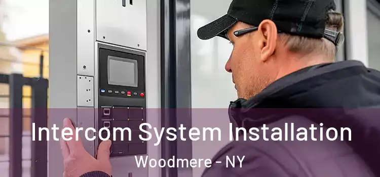  Intercom System Installation Woodmere - NY