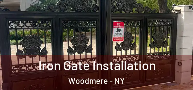  Iron Gate Installation Woodmere - NY