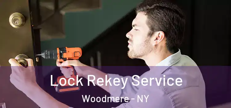  Lock Rekey Service Woodmere - NY
