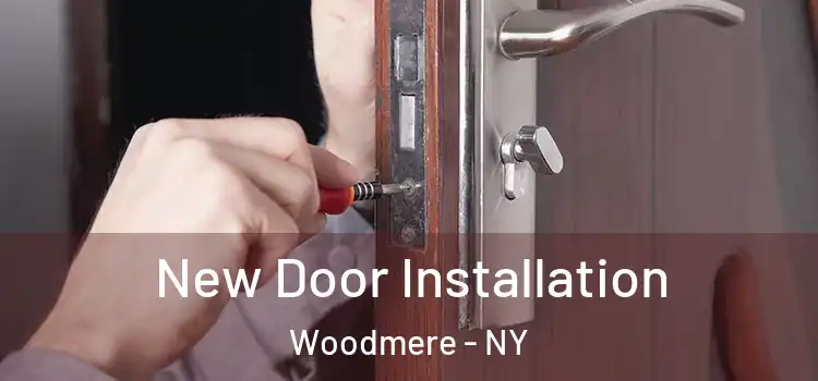  New Door Installation Woodmere - NY